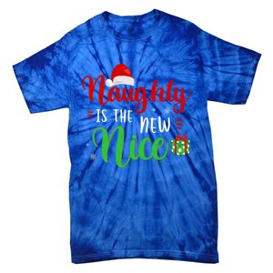 Naughty Is The New Nice Clothes Funny Holiday Gift Christmas Gift Tie-Dye T-Shirt