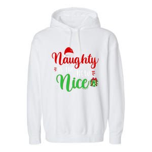 Naughty Is The New Nice Clothes Funny Holiday Gift Christmas Gift Garment-Dyed Fleece Hoodie