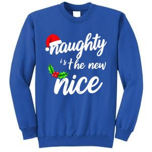 Naughty Is The New Nice Christmas Humor Funny Gift Tall Sweatshirt