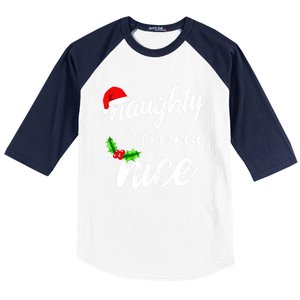 Naughty Is The New Nice Christmas Humor Funny Gift Baseball Sleeve Shirt