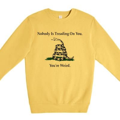 Nobody Is Treading On You YouRe Weird Kamala 2024 Premium Crewneck Sweatshirt