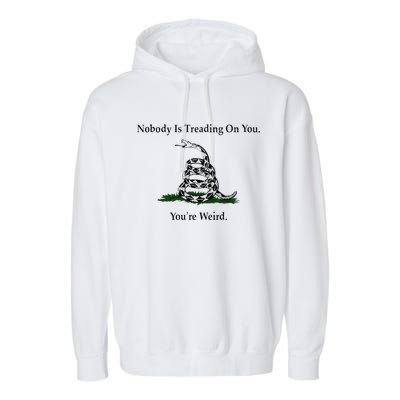 Nobody Is Treading On You YouRe Weird Kamala 2024 Garment-Dyed Fleece Hoodie