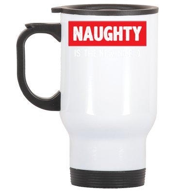 Naughty Is The New Nice Funny Christmas Quote Gift Stainless Steel Travel Mug