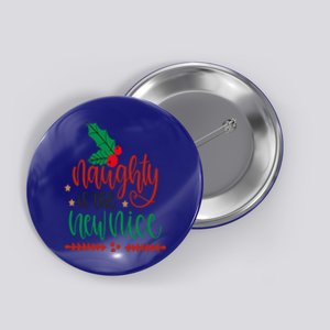 Naughty Is The New Nice Funny Christmas Gift Gift Button