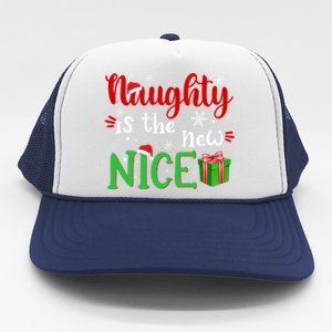 Naughty Is The New Nice Funny Santa Joke Christmas Humor Cute Gift Trucker Hat