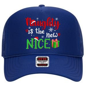 Naughty Is The New Nice Funny Santa Joke Christmas Humor Cute Gift High Crown Mesh Back Trucker Hat