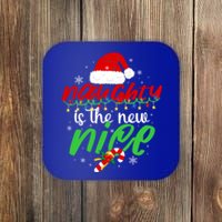 Naughty Is The New Nice Funny Santa Joke Christmas Humor Gift Coaster