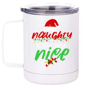 Naughty Is The New Nice Funny Santa Joke Christmas Humor Gift 12 oz Stainless Steel Tumbler Cup