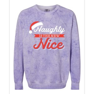 Naughty Is The New Nice Funny Santa List Christmas Gift Meaningful Gift Colorblast Crewneck Sweatshirt