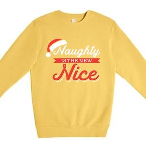 Naughty Is The New Nice Funny Santa List Christmas Gift Meaningful Gift Premium Crewneck Sweatshirt