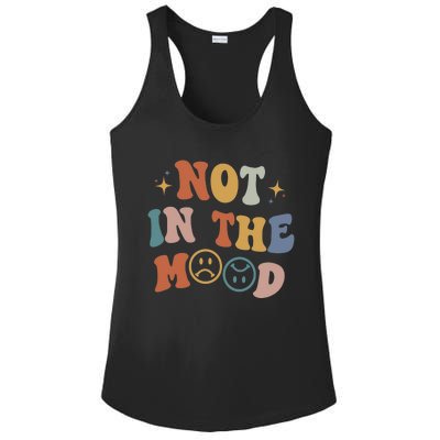 Not In The Mood With Words On Back Aesthetic Trendy Costume Ladies PosiCharge Competitor Racerback Tank