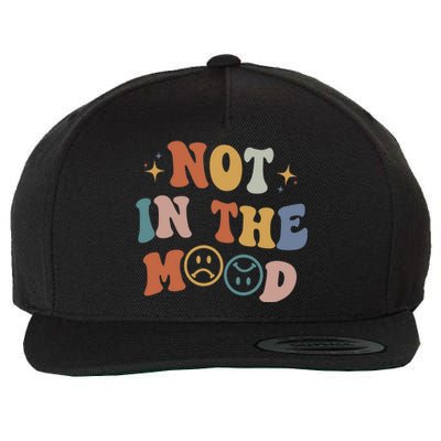 Not In The Mood With Words On Back Aesthetic Trendy Costume Wool Snapback Cap