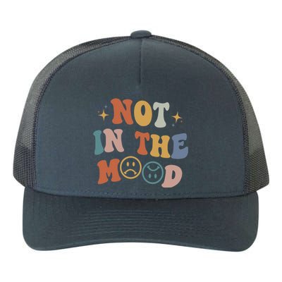 Not In The Mood With Words On Back Aesthetic Trendy Costume Yupoong Adult 5-Panel Trucker Hat