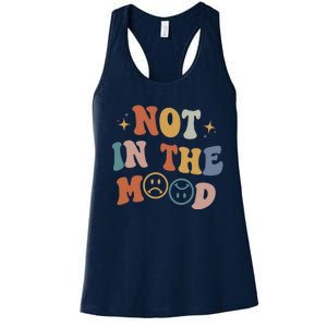 Not In The Mood With Words On Back Aesthetic Trendy Costume Women's Racerback Tank