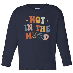 Not In The Mood With Words On Back Aesthetic Trendy Costume Toddler Long Sleeve Shirt