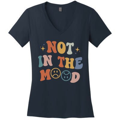 Not In The Mood With Words On Back Aesthetic Trendy Costume Women's V-Neck T-Shirt