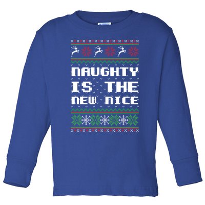 Naughty Is The New Nice Ugly Christmas Sweater Reindeer Gift Toddler Long Sleeve Shirt