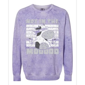 Not In The Mooood Cow Cows Farm Animals Lover Colorblast Crewneck Sweatshirt