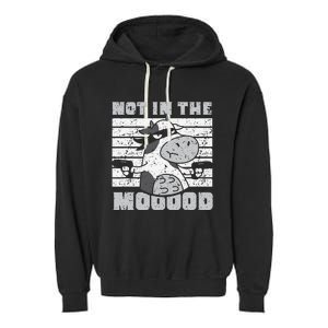 Not In The Mooood Cow Cows Farm Animals Lover Garment-Dyed Fleece Hoodie