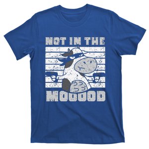 Not In The Mooood Cow Cows Farm Animals Lover T-Shirt