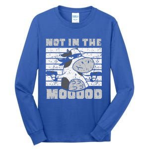 Not In The Mooood Cow Cows Farm Animals Lover Tall Long Sleeve T-Shirt