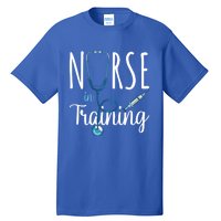 Nurse In Training Nursing School Stethoscope Future Nurse Gift Tall T-Shirt