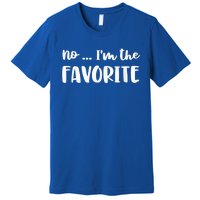 No I'm The Favorite Sarcastic Matching Family Sibling Joke Premium T-Shirt