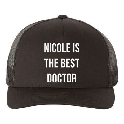 Nicole Is The Best Doctor Yupoong Adult 5-Panel Trucker Hat