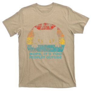 Nope Its Too Peopley Outside For Introvert And Cat Lover T-Shirt