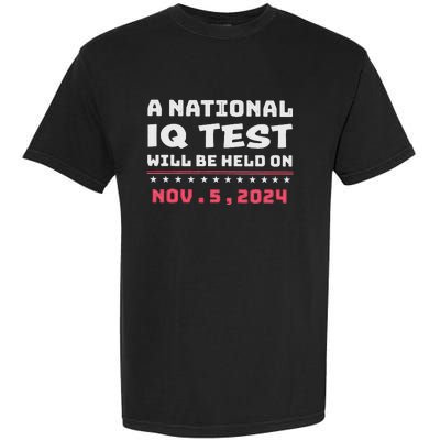 National Iq Test Alert November 5th 2024 Garment-Dyed Heavyweight T-Shirt