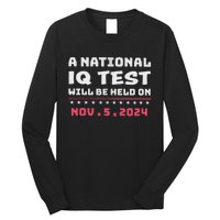 National Iq Test Alert November 5th 2024 Long Sleeve Shirt