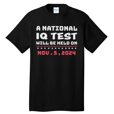 National Iq Test Alert November 5th 2024 Tall T-Shirt