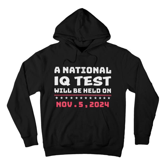 National Iq Test Alert November 5th 2024 Tall Hoodie