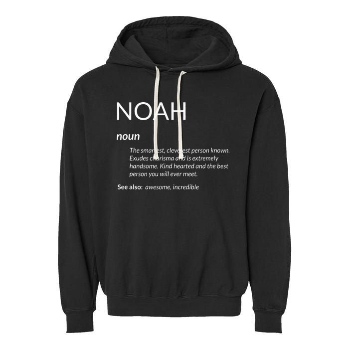 Noah Is The Best Funny Name Definition Noah Garment-Dyed Fleece Hoodie
