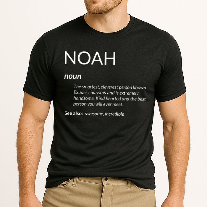 Noah Is The Best Funny Name Definition Noah Performance Shirt
