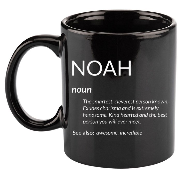 Noah Is The Best Funny Name Definition Noah 11oz C Handle Ceramic Mug