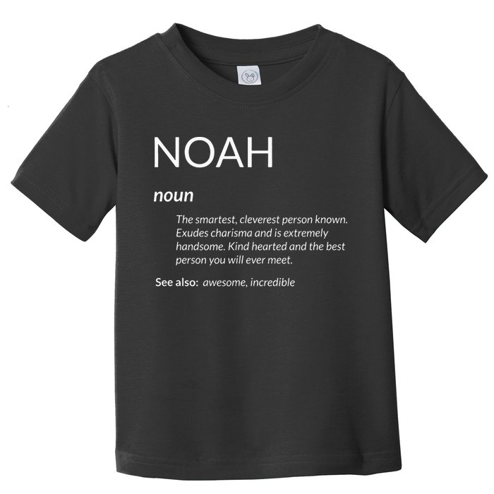 Noah Is The Best Funny Name Definition Noah Toddler T-Shirt