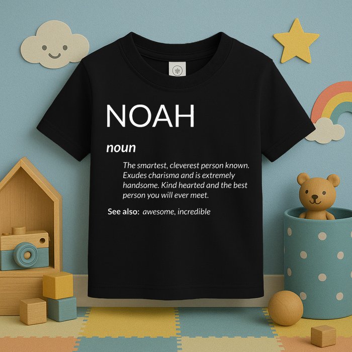 Noah Is The Best Funny Name Definition Noah Toddler T-Shirt