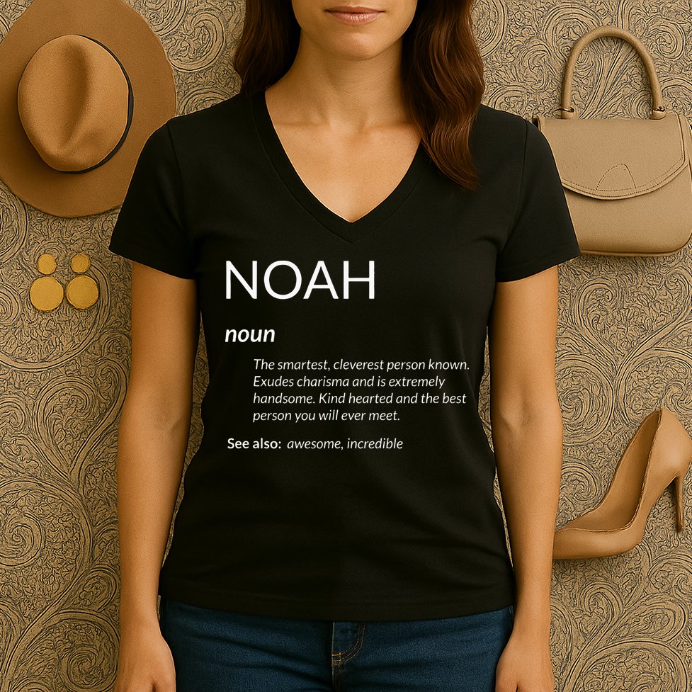 Noah Is The Best Funny Name Definition Noah Women's V-Neck T-Shirt