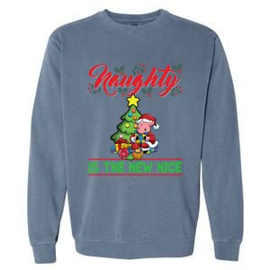 Naughty Is The New Nice Christmas Santa Xmas Gift Garment-Dyed Sweatshirt