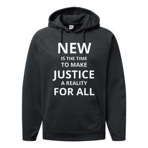 New Is The Time To Make Justice A Reality For All Performance Fleece Hoodie