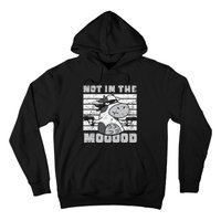 Not In The Mooood Cow Cows Farm Animals Lover Hoodie