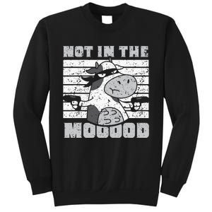 Not In The Mooood Cow Cows Farm Animals Lover Sweatshirt