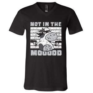 Not In The Mooood Cow Cows Farm Animals Lover V-Neck T-Shirt