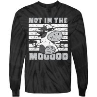 Not In The Mooood Cow Cows Farm Animals Lover Tie-Dye Long Sleeve Shirt