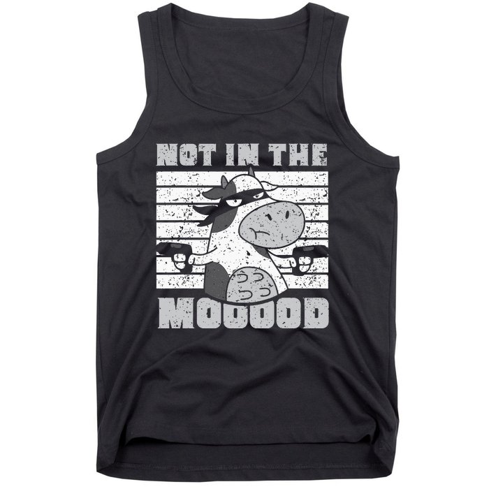 Not In The Mooood Cow Cows Farm Animals Lover Tank Top