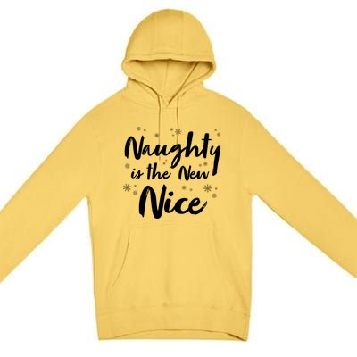 Naughty Is The New Nice Funny Merry Christmas Holiday Gift Premium Pullover Hoodie