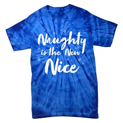 Naughty Is The New Nice Funny Merry Christmas Holiday Gift Tie-Dye T-Shirt