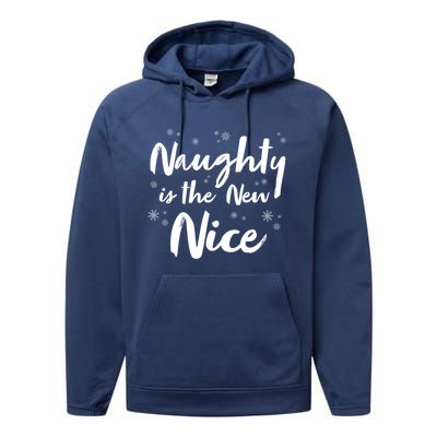 Naughty Is The New Nice Funny Merry Christmas Holiday Gift Performance Fleece Hoodie