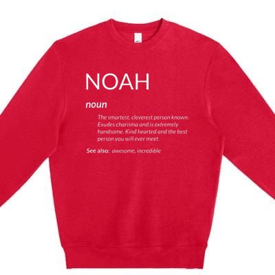 Noah Is The Best Funny Name Definition Noah Premium Crewneck Sweatshirt